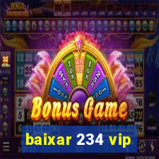 baixar 234 vip